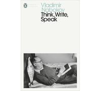 Think Write Speak Uncollected Essays Reviews Interviews and Letters to the Ed...