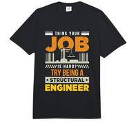 Think Your Job is Hard Try Being a Structural Engineer Comfort Colors Adult Heavyweight T-Shirt
