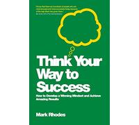 Think Your Way To Success