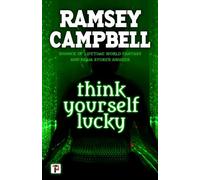 Think Yourself Lucky (Fiction Without Frontiers)