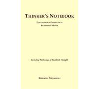 Thinker's Notebook: Posthumous Papers of a Buddhist Monk