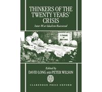 Thinkers of the Twenty Years' Crisis: Inter-War Idealism Reassessed