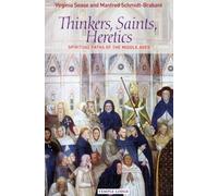 Thinkers, Saints, Heretics: Spiritual Paths of the Middle Ages
