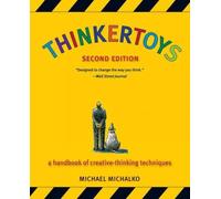 Thinkertoys A Handbook of Creative-Thinking Techniques by Michalko, Michael ( AUTHOR ) Jul-31-2006 Paperback