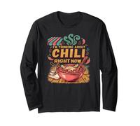 Thinking About Chili Right Now Long Sleeve T-Shirt