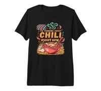 Thinking About Chili Right Now Premium T-Shirt