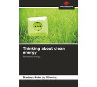Thinking about clean energy: Renewable energy