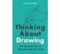 Thinking About Drawing