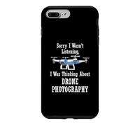 Thinking About Drone Photography Hobby Photographer Case for iPhone 7 Plus/8 Plus