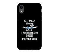 Thinking About Drone Photography Hobby Photographer Case for iPhone XR