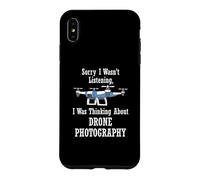 Thinking About Drone Photography Hobby Photographer Case for iPhone XS Max