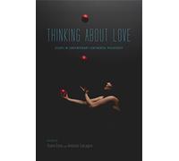 Thinking about Love: Essays in Contemporary Continental Philosophy