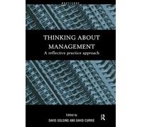 Thinking About Management: A Reflective Practice Approach