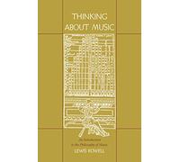 Thinking about Music: An Introduction to the Philosophy of Music