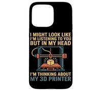 Thinking About My 3D Printer Humor Printing Pride Art Love Case for iPhone 15 Pro Max