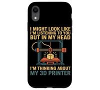 Thinking About My 3D Printer Humor Printing Pride Art Love Case for iPhone XR
