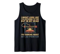 Thinking About My 3D Printer Humor Printing Pride Art Love Tank Top