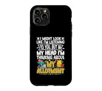 Thinking About My Allotment Funny Garden Gardening Lover Case for iPhone 11 Pro