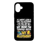 Thinking About My Allotment Funny Garden Gardening Lover Case for iPhone 16 Plus