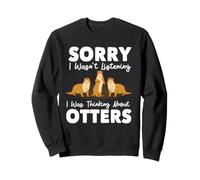 Thinking About Otters Cute Lover Owner Stuff Sea Otter Sweatshirt