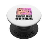 Thinking About Overthinking (Funny Anime Graphic) PopSockets Adhesive PopGrip