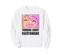 Thinking About Overthinking (Funny Anime Graphic) Sweatshirt