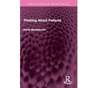 Thinking About Patients (Routledge Revivals)