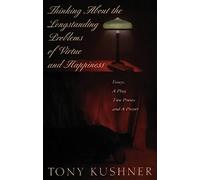 Thinking About the Longstanding Problems of Virtue: Essays, A Play, Two Poems and a Prayer (Slavs!, Essays, Poems, and a Prayer)