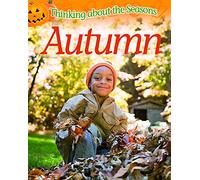 Thinking About the Seasons: Autumn
