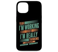 Thinking About Whiskey at Work | Funny Bourbon Drinker Case for iPhone 13