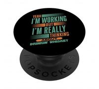 Thinking About Whiskey at Work | Funny Bourbon Drinker PopSockets Adhesive PopGrip