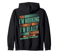 Thinking About Whiskey at Work | Funny Bourbon Drinker Zip Hoodie