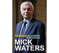 Thinking Allowed: on Schooling