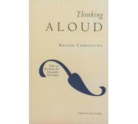 Thinking Aloud: Talks on Teaching the Alexander Technique