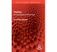 Thinking: An Experimental and Social Study (Routledge Revivals)