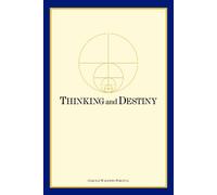 Thinking and Destiny