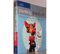 Thinking Animation: Bridging the Gap Between 2D and CG