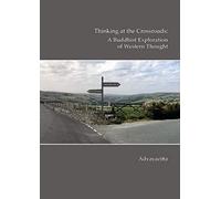 Thinking at the crossroads: A Buddhist exploration of western thought