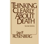 Thinking Clearly about Death