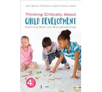 Thinking Critically About Child Development: Examining Myths and Misunderstandings