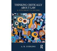 Thinking Critically About Law: A Student's Guide