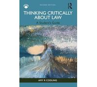 Thinking Critically About Law: A Student's Guide