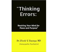 "Thinking Errors:: Rewiring Your Mind for Peace and Purpose"