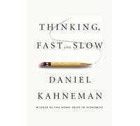 Thinking, Fast and Slow