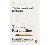 Thinking, Fast and Slow: Daniel Kahneman the New