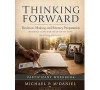 THINKING FORWARD: Decision-Making and Reentry Preparation (After The Night)