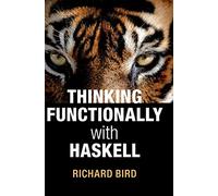 Thinking Functionally with Haskell