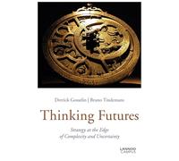 Thinking Futures: Strategy at the Edge of Complexity and Uncertainty