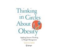 Thinking in Circles About Obesity: Applying Systems Thinking to Weight Management