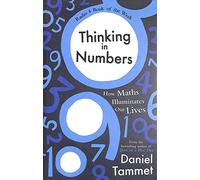Thinking in Numbers: How Maths Illuminates Our Lives